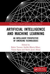 Icon image Artificial Intelligence and Machine Learning: An Intelligent Perspective of Emerging Technologies