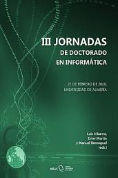 Icon image III Jornadas de Doctorado en Informática de la UAL