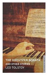 Icon image Kreutzer Sonata and Other Stories