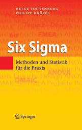 Icon image Six Sigma: Methoden und Statistik für die Praxis