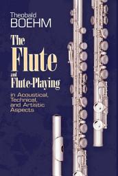 Icon image The Flute and Flute Playing