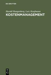 Icon image Kostenmanagement: Einführung in Schaubildform, Ausgabe 2