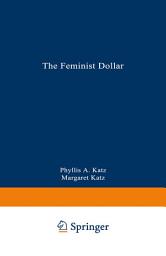 Icon image The Feminist Dollar: The Wise Woman’s Buying Guide