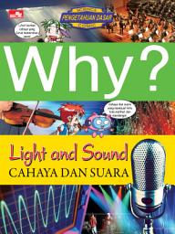 Icon image Why? Light and Sound - Cahaya dan Suara