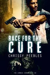 Icon image The Zombie Chronicles - Book 2 - Race For The Cure