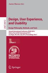 Icon image Design, User Experience, and Usability: Design Philosophy, Methods, and Tools: Second International Conference, DUXU 2013, Held as Part of HCI International 2013, Las Vegas, NV, USA, July 21-26, 2013, Proceedings, Part I