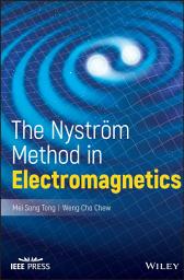 Icon image The Nystrom Method in Electromagnetics