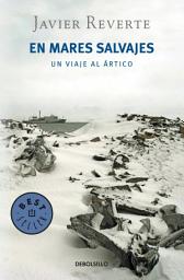 Icon image En mares salvajes: Un viaje al Ártico