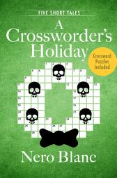 Icon image A Crossworder's Holiday: Five Short Tales