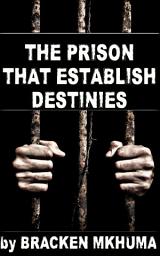 Icon image The Prison that Establish Destinies