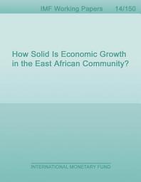 Icon image How Solid Is Economic Growth in the East African Community?