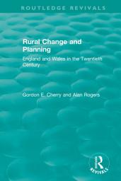 Icon image Rural Change and Planning: England and Wales in the Twentieth Century