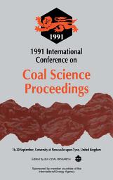 Icon image 1991 International Conference on Coal Science Proceedings: Proceedings of the International Conference on Coal Science, 16–20 September 1991, University of Newcastle-Upon-Tyne, United Kingdom