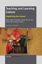 Icon image Teaching and Learning Culture: Negotiating the Context