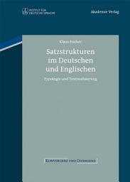 Icon image Satzstrukturen im Deutschen und Englischen: Typologie und Textrealisierung