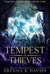 Icon image A Tempest of Thieves (Tempest of Shadows Book 2)