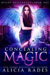 Icon image Concealing Magic: Divine Descendants Duology