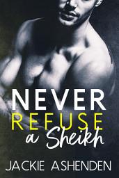 Icon image Never Refuse a Sheikh