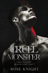 Icon image Cruel Monster: Dark Mafia Romance