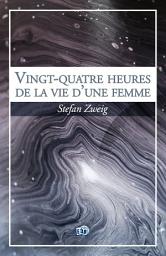 Icon image Vingt-quatre heures de la vie d'une femme