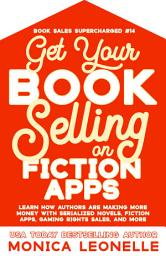 Icon image Get Your Book Selling on Fiction Apps