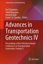 Icon image Advances in Transportation Geotechnics IV: Proceedings of the 4th International Conference on Transportation Geotechnics Volume 3