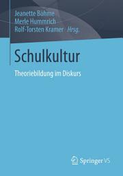 Icon image Schulkultur: Theoriebildung im Diskurs