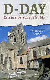 Icon image D-Day: een historische reisgids