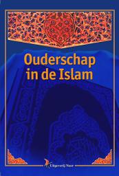 Icon image Ouderschap In de Islam