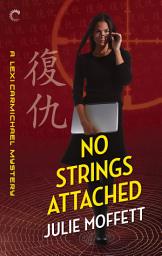 Icon image No Strings Attached: A Mystery Novel