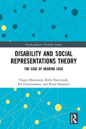 Icon image Disability and Social Representations Theory: The Case of Hearing Loss