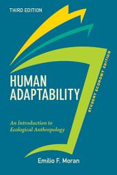 Icon image Human Adaptability, Student Economy Edition: An Introduction to Ecological Anthropology, Edition 3