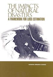 Icon image The Impacts of Natural Disasters: A Framework for Loss Estimation