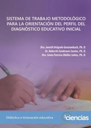 Icon image Sistema de trabajo metodológico para la orientación del perfil del diagnóstico educativo inicial