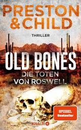 Icon image Old Bones - Die Toten von Roswell: Thriller