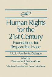 Icon image Human Rights for the 21st Century: Foundation for Responsible Hope