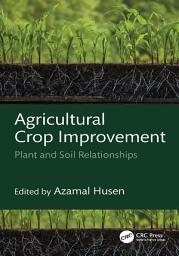 Icon image Agricultural Crop Improvement: Plant and Soil Relationships