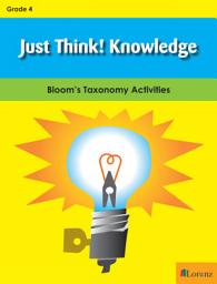 Icon image Just Think! Knowledge - Gr 4: Bloom's Taxonomy Activities