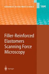 Icon image Filler-Reinforced Elastomers Scanning Force Microscopy