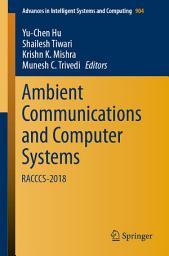 Icon image Ambient Communications and Computer Systems: RACCCS-2018