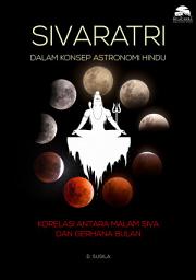 Icon image Sivaratri dalam Konsep Astronomi Hindu