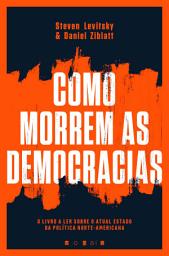 Icon image Como Morrem as Democracias