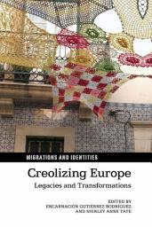 Icon image Creolizing Europe: Legacies and Transformations