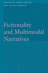 Icon image Fictionality and Multimodal Narratives