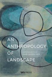 Icon image Anthropology of Landscape: The Extraordinary in the Ordinary