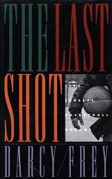 Icon image The Last Shot: City Streets, Basketball Dreams