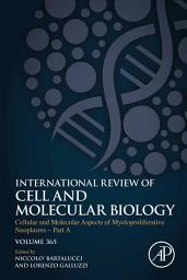 Icon image Cellular and Molecular Aspects of Myeloproliferative Neoplasms - Part A