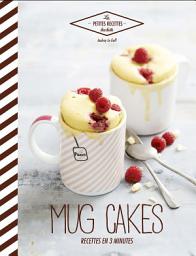 Icon image Mug cakes: Recettes en 3 minutes