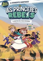 Icon image Les Princeses Rebels 2. El misteri del palau invisible