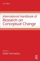 Icon image International Handbook of Research on Conceptual Change: Edition 2